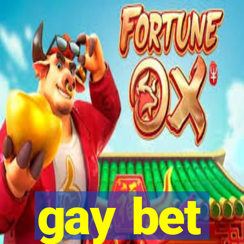 gay bet